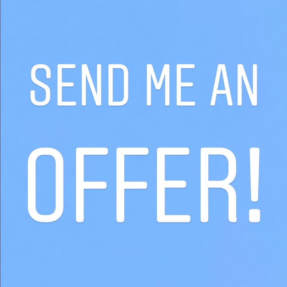 accepting as many reasonable offers as i can!